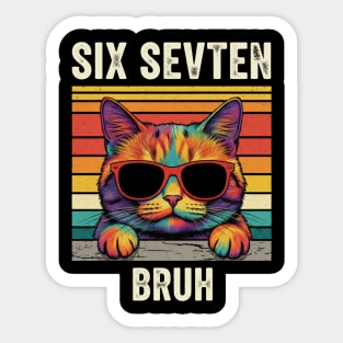 Six Seven Bruh – Retro Cat with Sunglasses Sticker